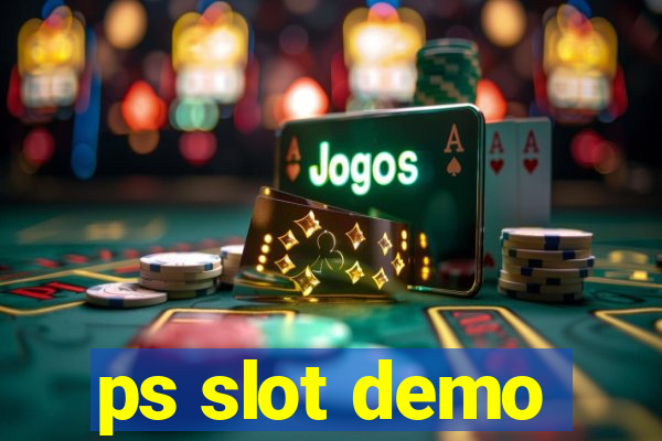 ps slot demo