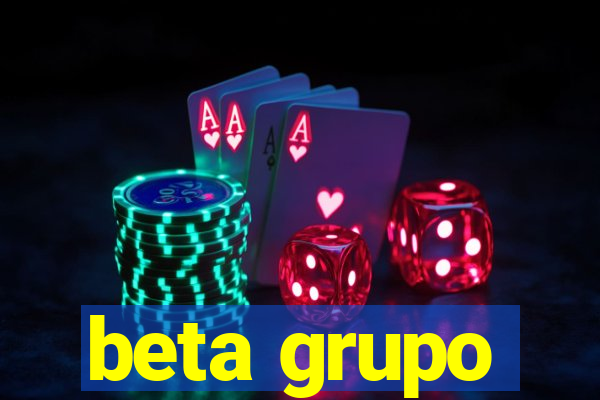 beta grupo