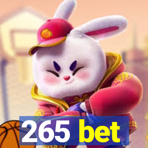 265 bet