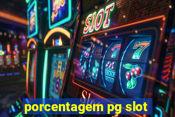 porcentagem pg slot