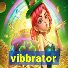 vibbrator