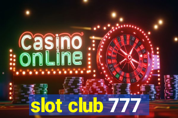 slot club 777