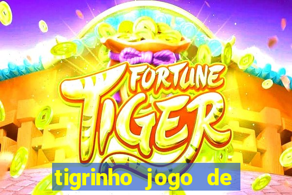 tigrinho jogo de aposta baixar