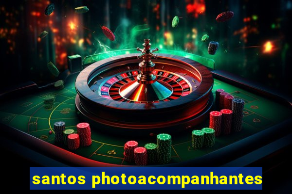 santos photoacompanhantes