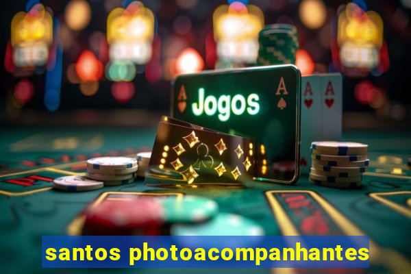 santos photoacompanhantes