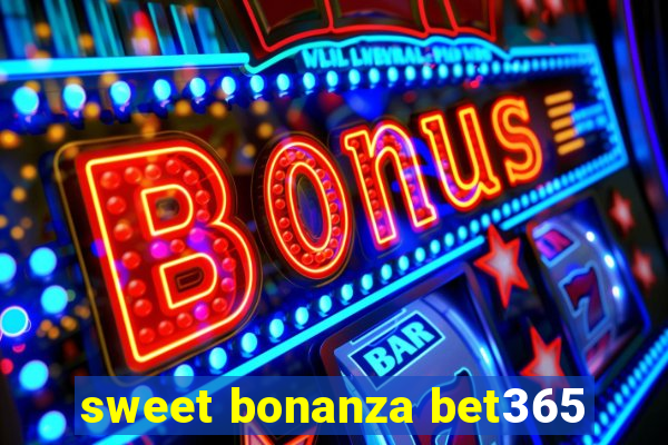 sweet bonanza bet365