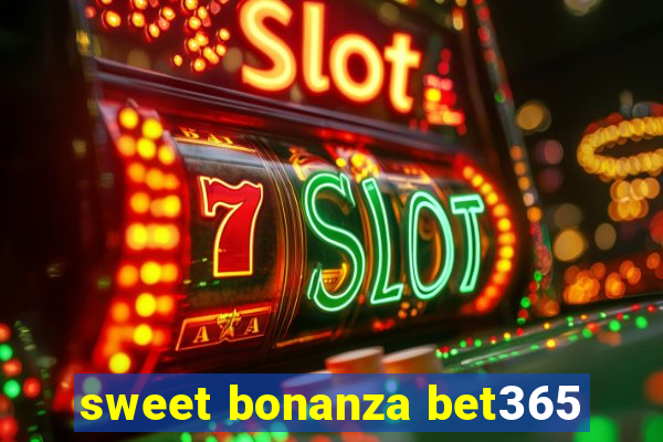 sweet bonanza bet365