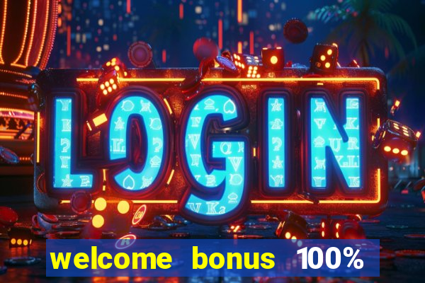 welcome bonus 100% slot malaysia