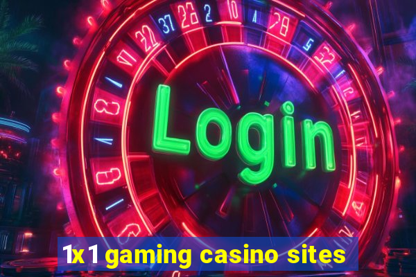 1x1 gaming casino sites