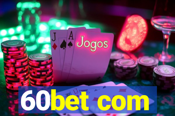 60bet com