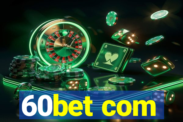 60bet com