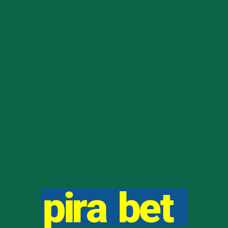 pira bet