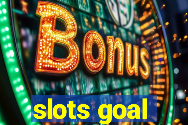 slots goal