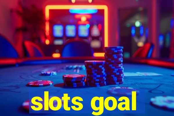 slots goal