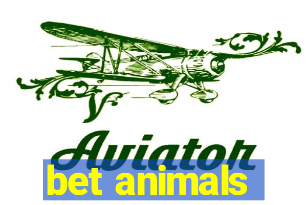 bet animals