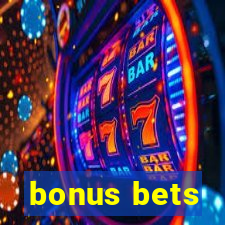 bonus bets