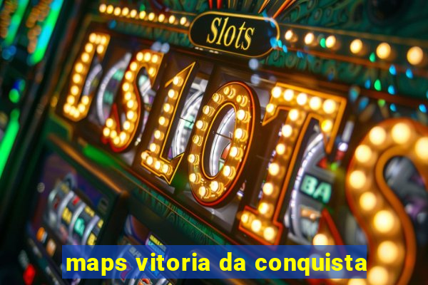 maps vitoria da conquista