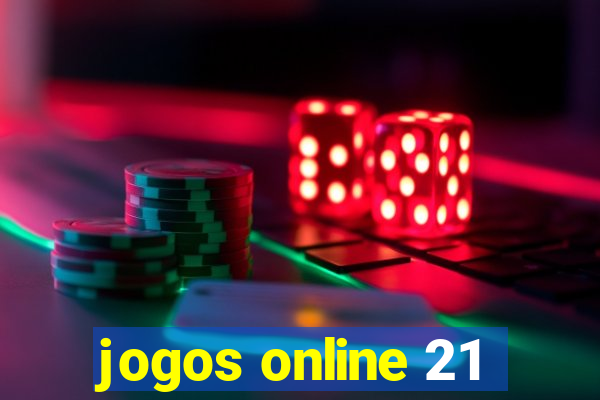 jogos online 21