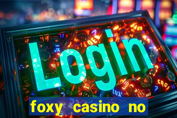 foxy casino no deposit bonus