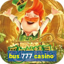 bus 777 casino