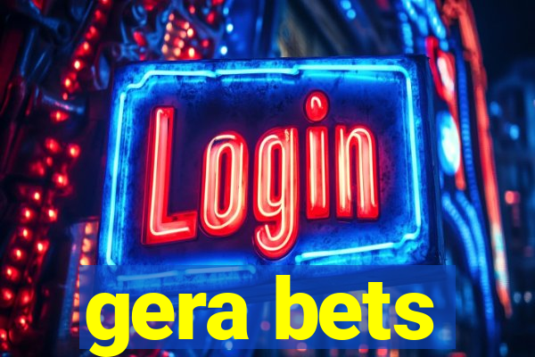 gera bets