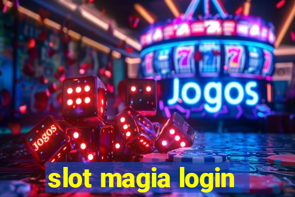 slot magia login