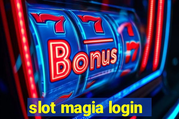 slot magia login