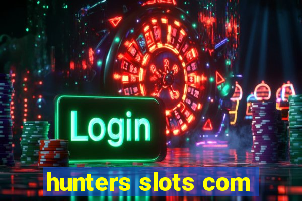 hunters slots com