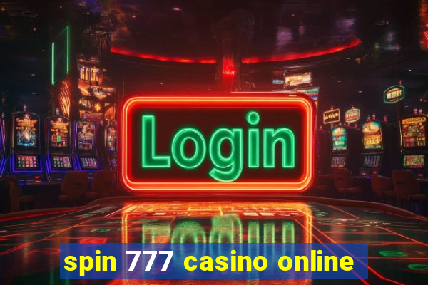 spin 777 casino online