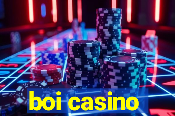 boi casino