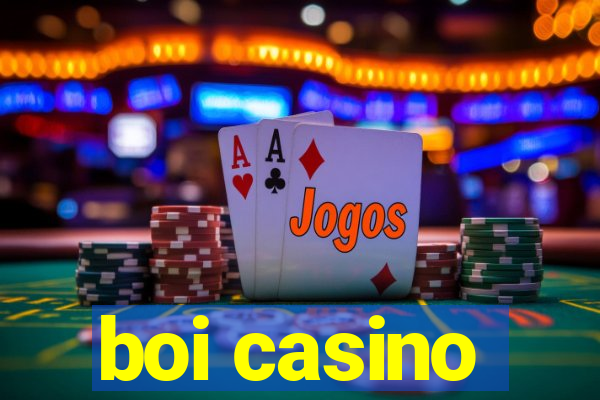 boi casino