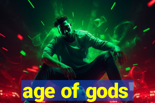 age of gods