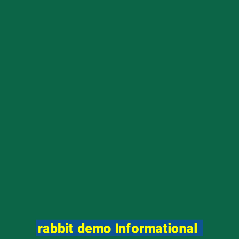 rabbit demo Informational