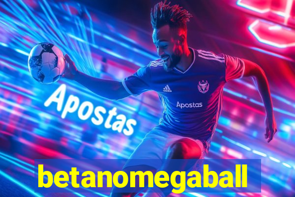 betanomegaball