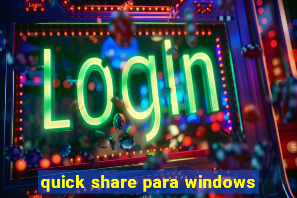 quick share para windows