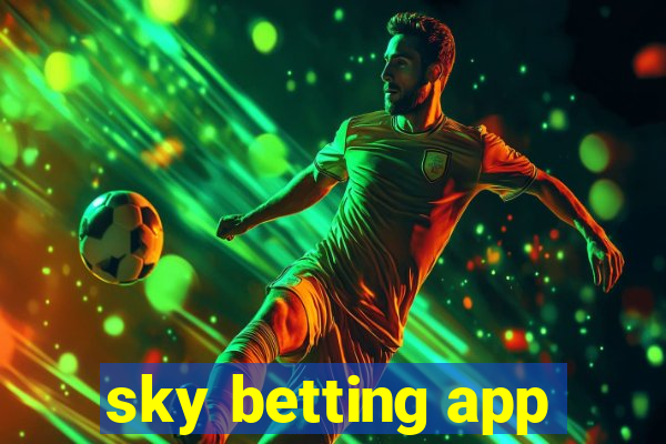 sky betting app