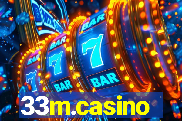 33m.casino