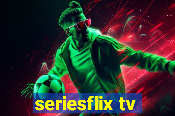 seriesflix tv