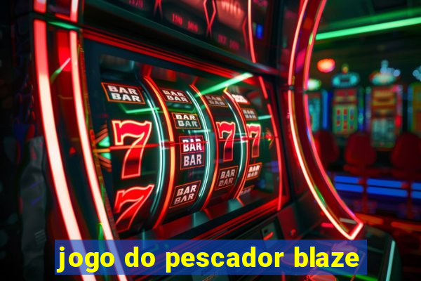 jogo do pescador blaze