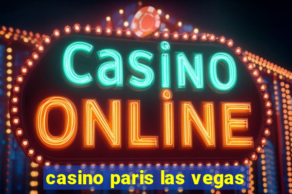 casino paris las vegas