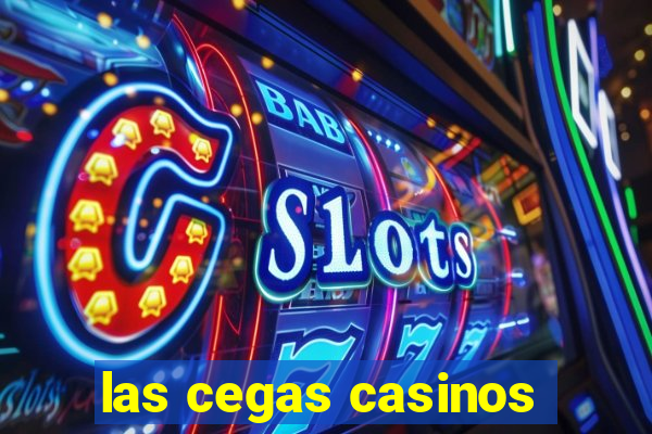 las cegas casinos