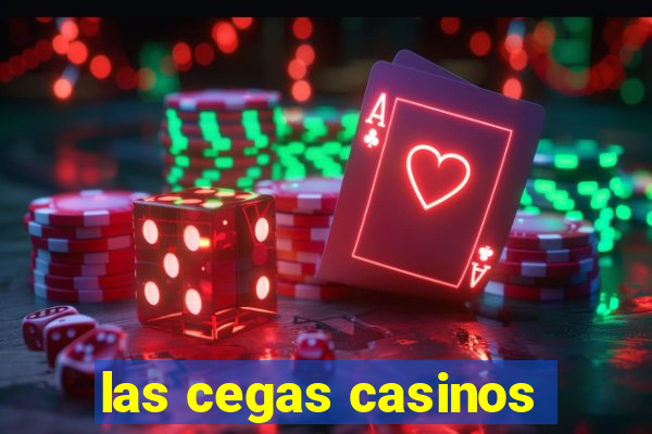 las cegas casinos