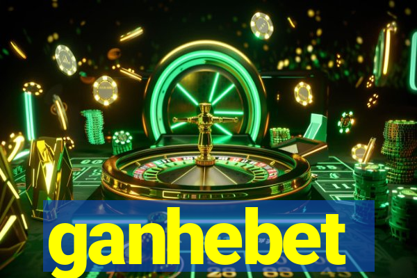 ganhebet