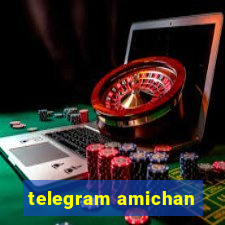 telegram amichan