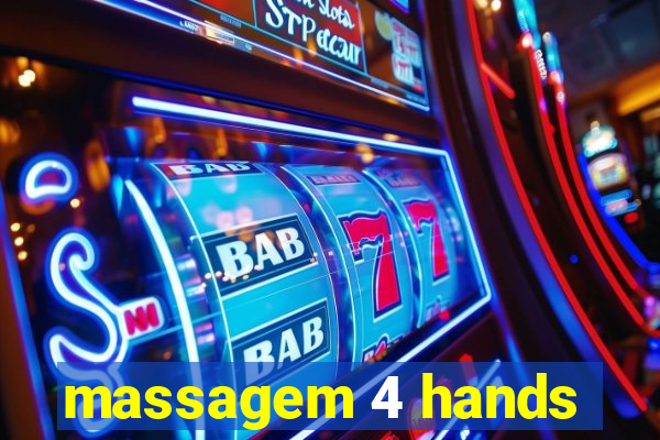 massagem 4 hands