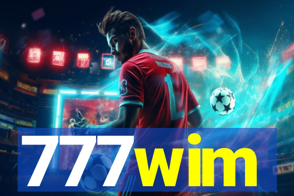 777wim