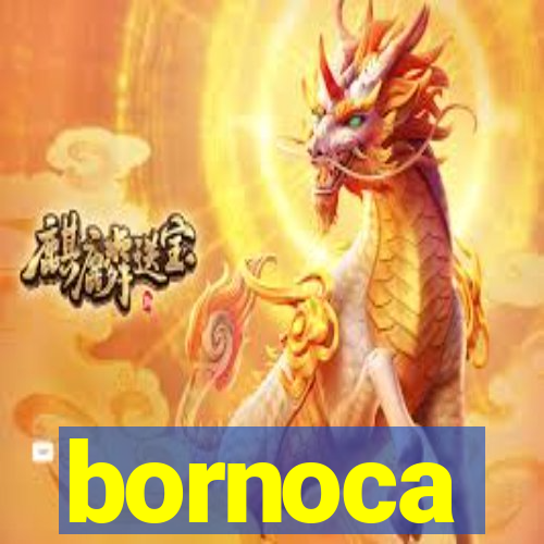 bornoca