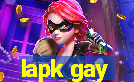 lapk gay