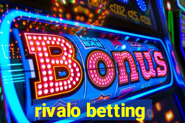 rivalo betting