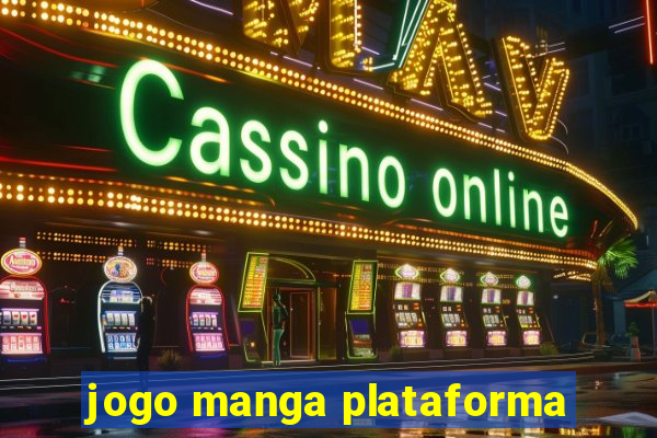 jogo manga plataforma